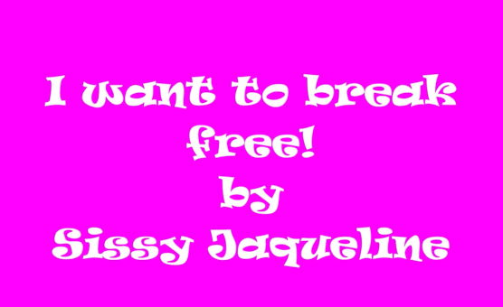 I Want To Break Free