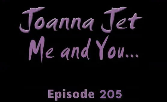 Me And You Episode 205 By Joanna