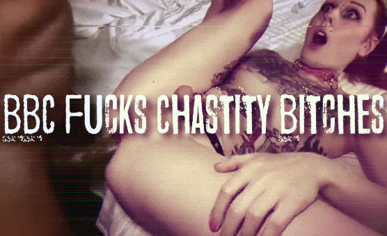 BBC Fucks Chastity Bitches