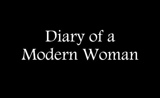 Diary Of A Modern Woman - BNWO Story