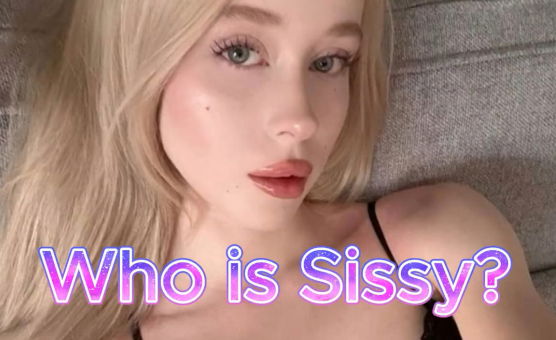 Who Is Sissy