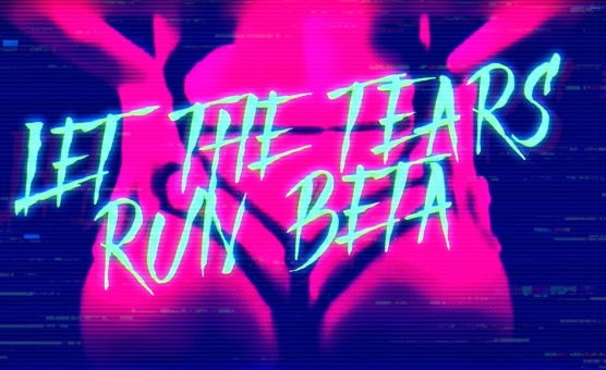 Let The Tears Run Beta - PMV