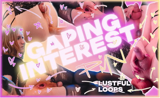Gaping Interest - Lustful Loops