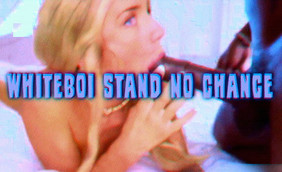Whiteboi Stand No Chance - BNWO Captions