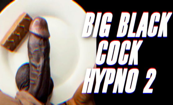 Big Black Cock Hypno 2