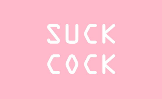 Suck Cock