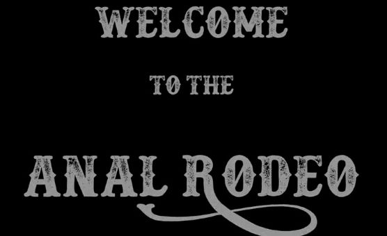 Anal Rodeo