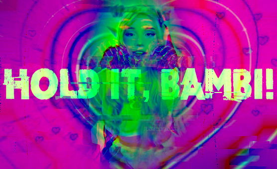 Hold It Bambi