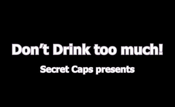 Dont Drink Too Much - A Sissy Caption Story