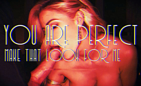 You Are Perfect - Make That Look For Me - Poppers