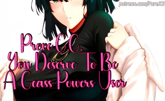 Prove CC You Deserve To Be A Geass Powers User