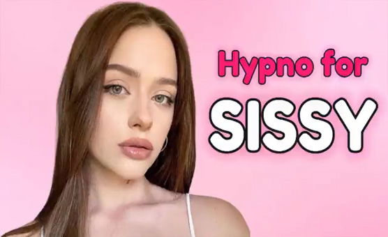 Hypno For Sissy