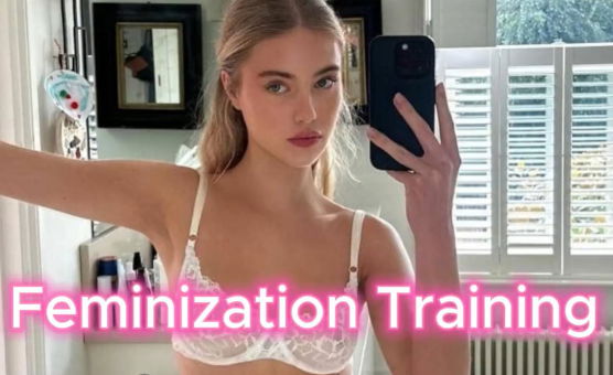 Feminization Training