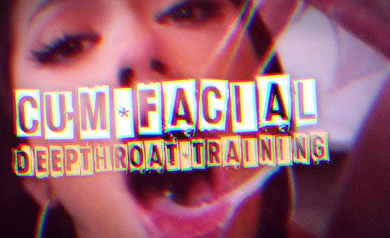Cum Facial Deepthroat Training