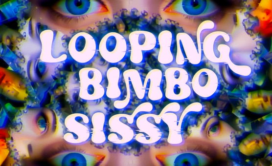 Looping Bimbo Sissy