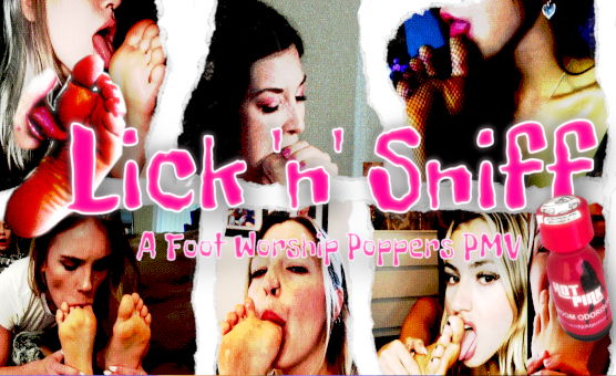 Lick N Sniff - A Foot Worship Poppers PMV