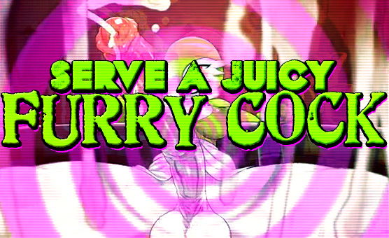 Serve A Juicy Furry Cock