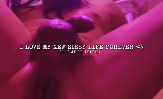 I Love My New Sissy Life Forever