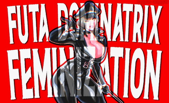 Futa Dominatrix Feminization - Trailer
