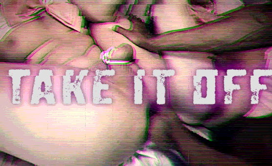 Take It Off