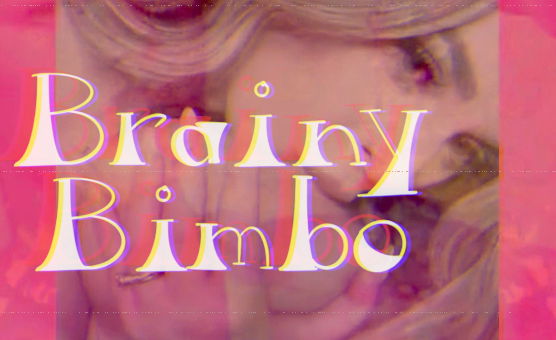Brainy Bimbo