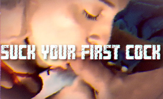 Suck Your First Cock