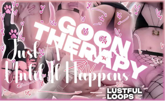 Goon Therapy - Lustful Loops