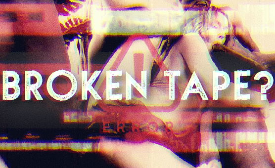 Broken Tape