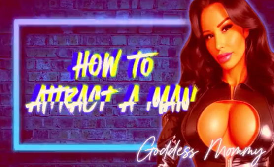 How To Attract A Man