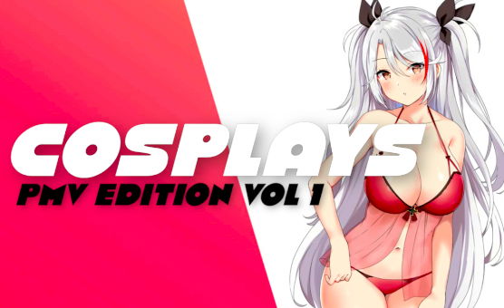 CorleonesArt - Cosplays - PMV Edition VOL 1