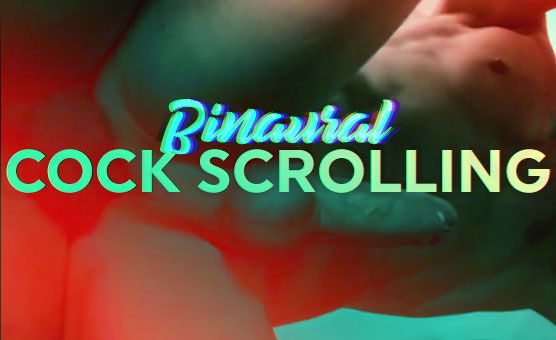 Binaural Cock Scrolling