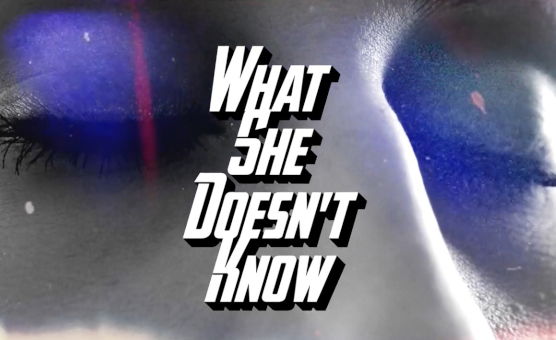 What She Doesnt Know