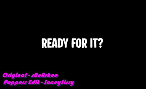 Ready For It - BBC Poppers