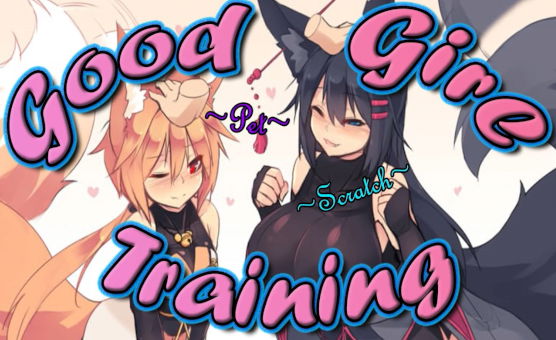 Good Girl Training - Voiced - Female Focus