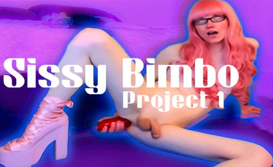 Sissy Bimbo Project 1