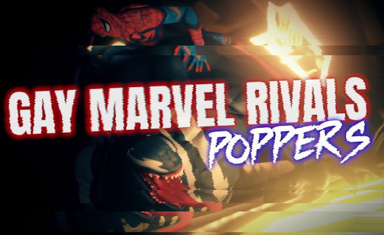 Gay Marvel Rivals Poppers