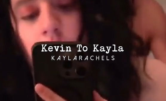 Kevin To Kayla