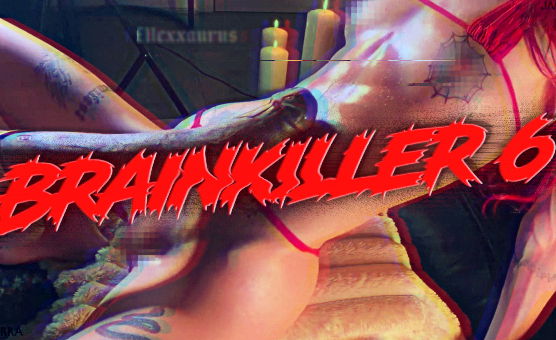 Brainkiller 6