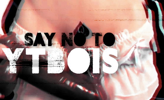 Say No To YtBois