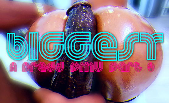 Biggest - A Dredd PMV Part 3