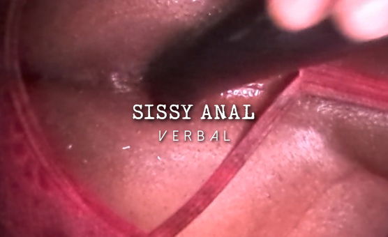 Sissy Anal