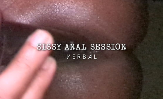 Sissy Anal Session