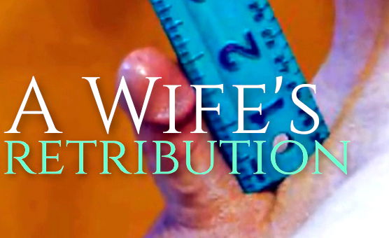 A Wifes Retribution - Phone Edit