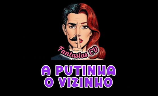 A Putinha O Vizinho - Pt Br