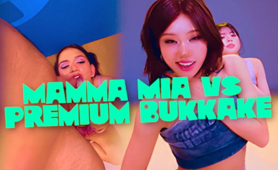 Mamma Mia Vs Premium Bukkake