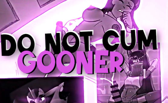 Do Not Cum Gooner