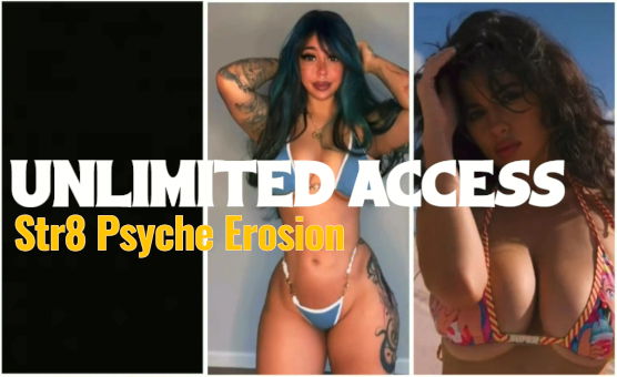 Unlimited Access - Str8 Psyche Erosion