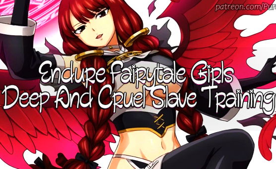 Endure Fairytale Girls Deep And Cruel Slave Training - Dildo JOI