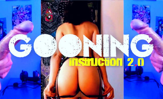 Gooning Instruction 2 Point 0