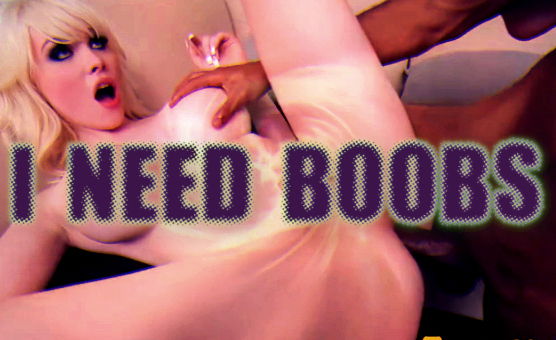 I Need Boobs